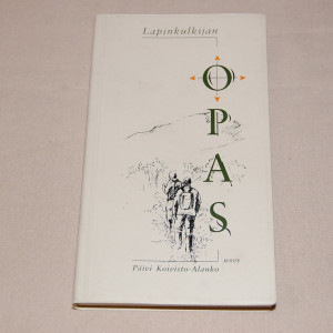 Päivi Koivisto-Alanko Lapinkulkijan opas